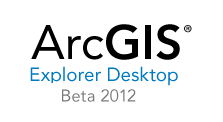 Beta-Version von ArcGIS Explorer Desktop Build 2012
